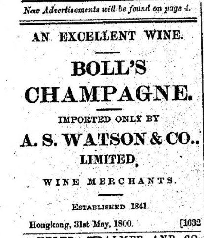 Anzeige der Hong Kong Daily Press vom 31. Mai 1900: An Excellent Wine. Boll's Champagne. Imported only by A. S. Watson & Co.